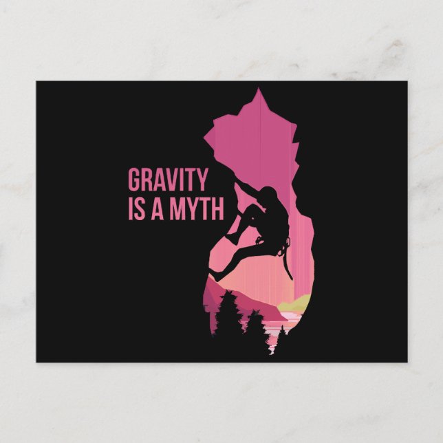 Gravity Is A Myth Funny Climbing Gift  Postcard (Front)