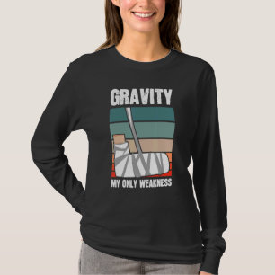 Gravity My Only Weakness Bone Elbow Hand Wrist Inj T-Shirt