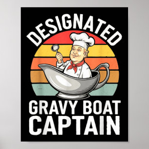 Gravy Boat Captain Funny Thanksgiving Food Poster