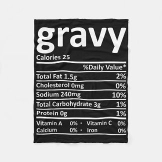 Gravy Nutrition Facts Fun Thanksgiving Christmas F Fleece Blanket