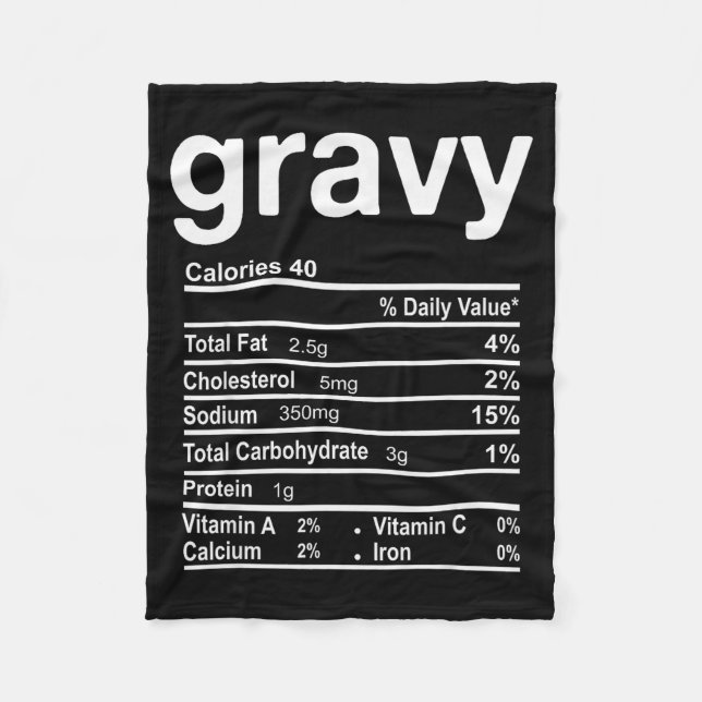 Gravy Nutrition Facts Funny Thanksgiving Christmas Fleece Blanket (Front)