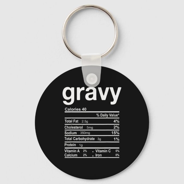 Gravy Nutrition Facts Funny Thanksgiving Christmas Key Ring (Front)