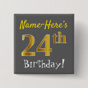 Gray, Faux Gold 24th Birthday, With Custom Name 15 Cm Square Badge