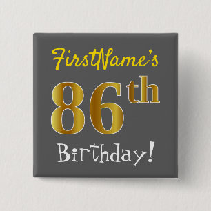 Gray, Faux Gold 86th Birthday, With Custom Name 15 Cm Square Badge