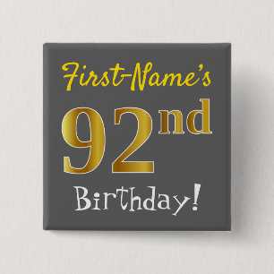 Gray, Faux Gold 92nd Birthday, With Custom Name 15 Cm Square Badge