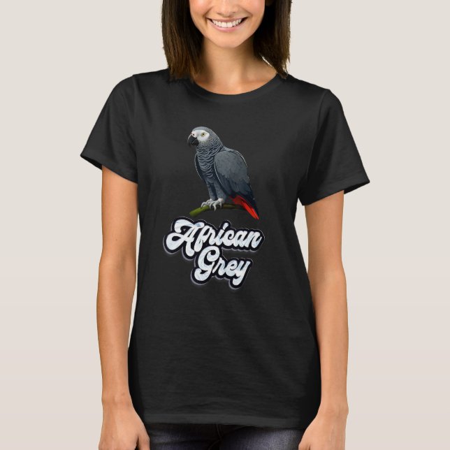 Gray Parrot Bird  Parrots Parrot African Grey  1 T-Shirt (Front)