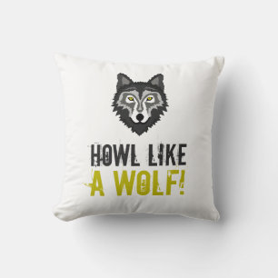 Gray Wolf, Howl Like a Wolf Cushion