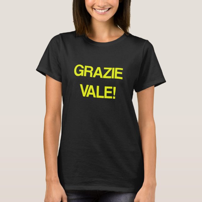 Grazie Vale in strong, bright yellow font, writing T-Shirt (Front)