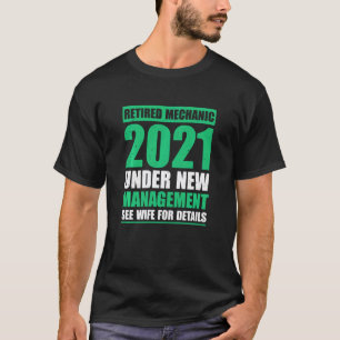 Great 2021 Retired Mechanic Saying Pension Funny T-Shirt