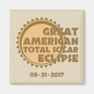 Great American Total Solar Eclipse - 2017 Magnet