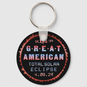 Great American Total Solar Eclipse April 8th 2024 Key Ring