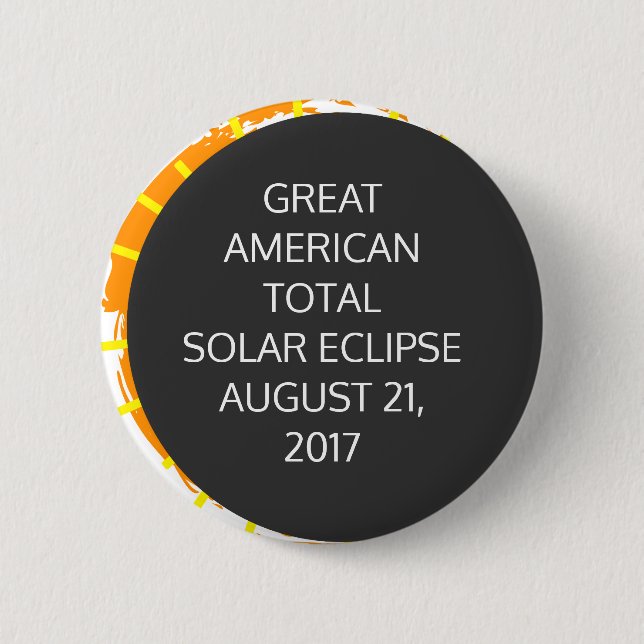 Great American Total Solar Eclipse customisable 6 Cm Round Badge (Front)