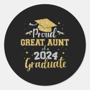 Great Aunt Of Cl Of 2024 Graduate Senior Graduatio Classic Round Sticker