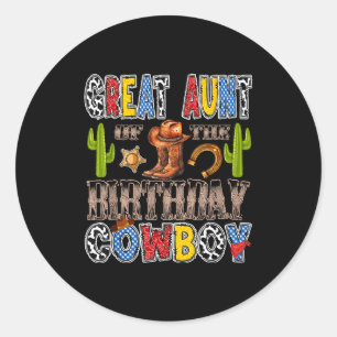 Great aunt of the birthday cowboy western birthday classic round sticker