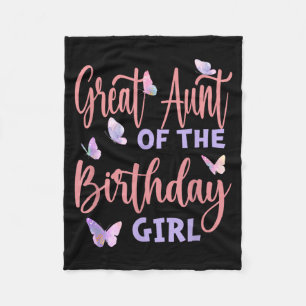 Great Aunt Of The Birthday Girl Butterfly Family Fleece Blanket