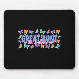 Great Aunt of The Birthday Girl Butterfly Family Mouse Pad