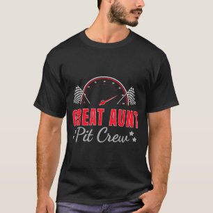 Great Aunt T Crew Race Car Driver Birthday Party R T-Shirt