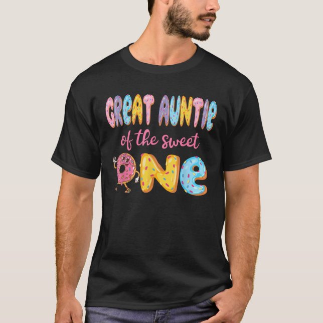 Great Auntie Of The Sweet One Funny 1St Birthday G T-Shirt (Front)