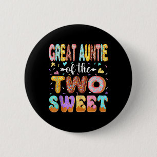 Great Auntie Of The Two Sweet 2nd Birthday Girl Do 6 Cm Round Badge