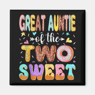 Great Auntie Of The Two Sweet 2nd Birthday Girl Do Magnet