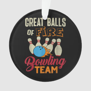 Great Balls Fire Bowling Team Shirt Funny Vintage Ornament