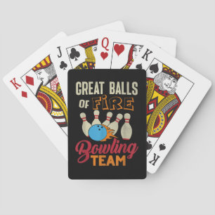 Great Balls Fire Bowling Team Shirt Funny Vintage  Playing Cards