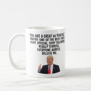 Great birthday gag, 40th birthday mug, 40th year  coffee mug