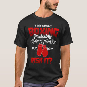 Great Boxing Gift Boxing Sport Boxing Gloves Men W T-Shirt