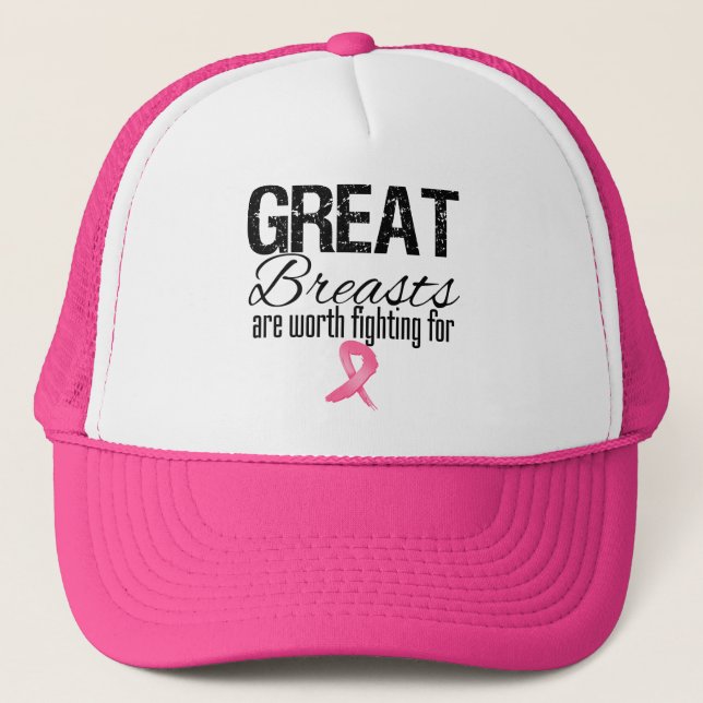 GREAT BREASTS are Worth Fighting For Trucker Hat (Front)