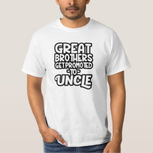 Great Brothers get promoted to Uncle funny shirt