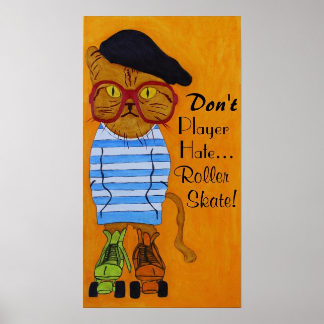 Great Cat On Roller Skates Poster! Poster (Front)