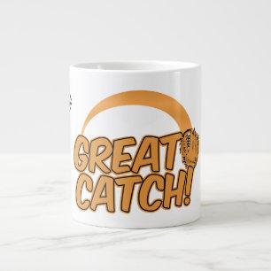 GREAT CATCH! custom mugs
