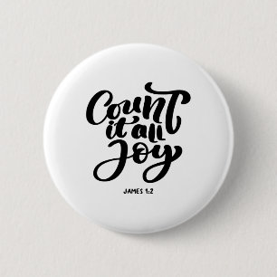 Great Christian count It All Joy 6 Cm Round Badge