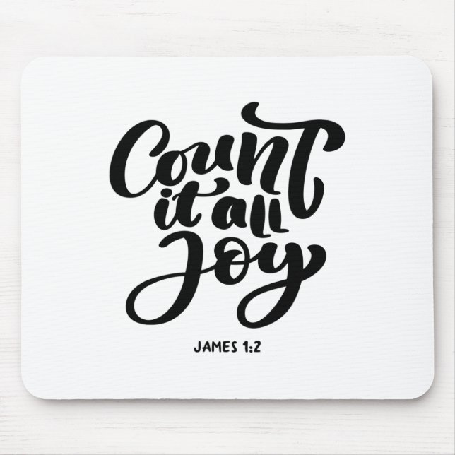 Great Christian count It All Joy  Mouse Pad (Front)