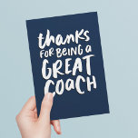 Great coach navy blue thank you card<br><div class="desc">Thanks for being a great coach! This stylish and fun card is a great way to show your appreciation for a successful sport season. The background is a classic navy but can be changed by clicking "customise further." The inside includes customisable text and plenty of room for the whole team...</div>