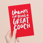 Great coach red handlettered thank you card<br><div class="desc">Thanks for being a great coach! This stylish and fun card is a great way to show your appreciation for a successful sport season. The background is a classic scarlet red but can be changed by clicking "customise further." The inside includes customisable text and plenty of room for the whole...</div>