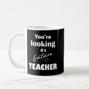 Great College Graduation Gift for A Future School  Coffee Mug