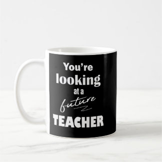 Great College Graduation Gift for A Future School  Coffee Mug