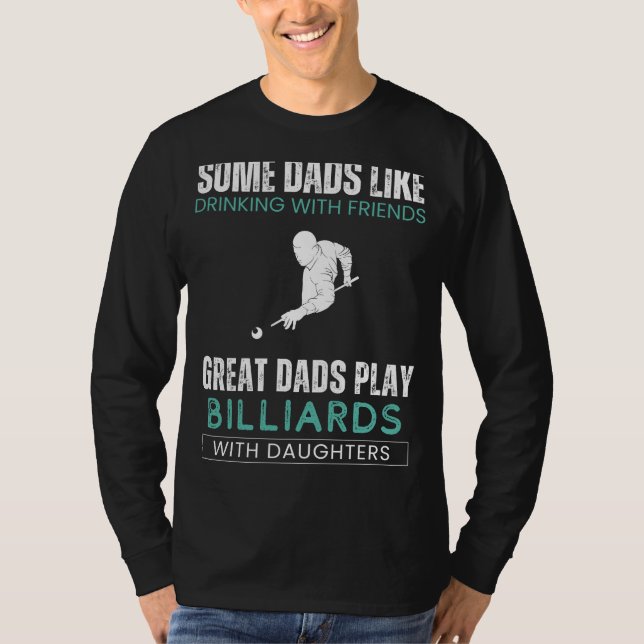 Great Dads Billiards with Daughters Tee - Dads Soc (Front)
