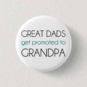 Great Dads Get Promoted To Grandpa 3 Cm Round Badge