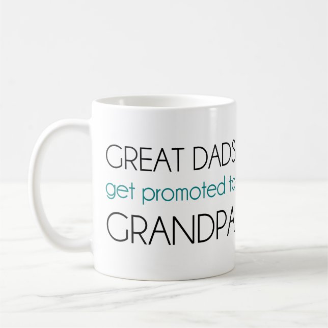 Great Dads Get Promoted To Grandpa Coffee Mug (Left)