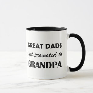 Great Dads Get Promoted to Grandpa Coffee Mug Mugs