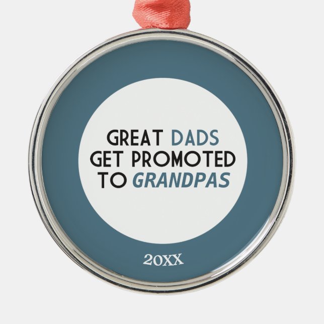 Great Dads Get Promoted to Grandpas Metal Tree Decoration (Front)