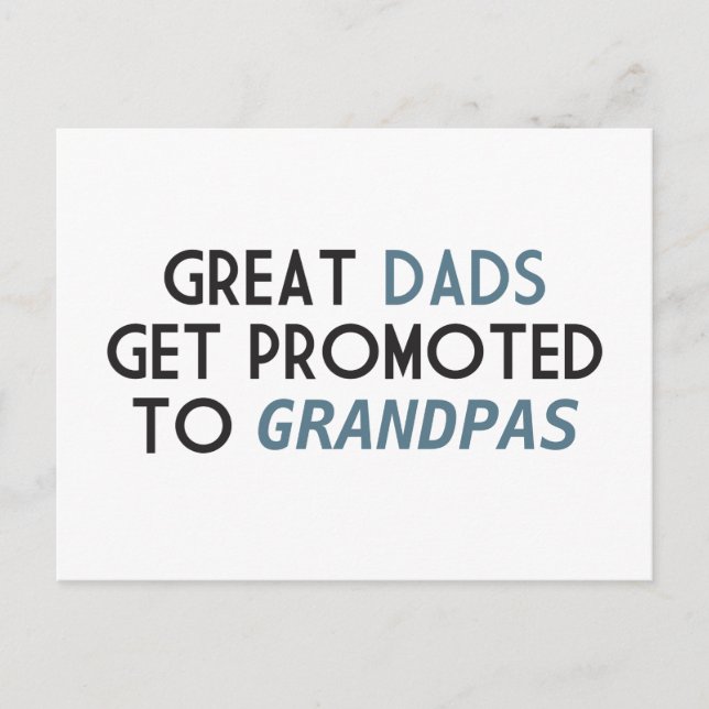 Great Dads Get Promoted to Grandpas Postcard (Front)