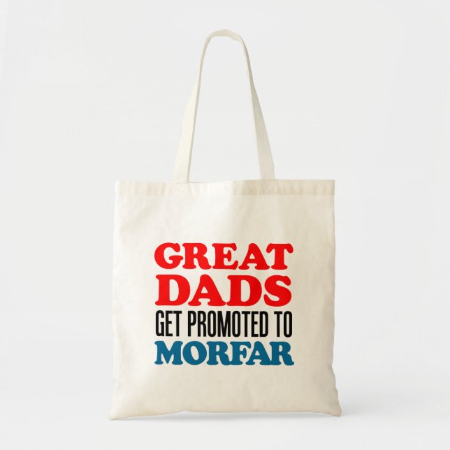 Great Dads Get Promoted To Morfar Tote Bag (Front)