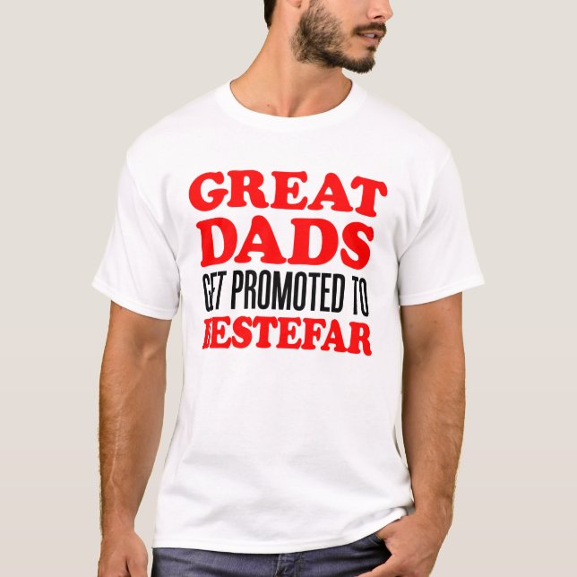 Great Dads Promoted To Bestefar T-Shirt (Front)