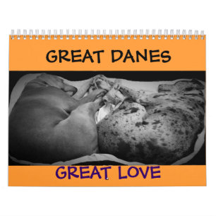 Great Dane Calendar "relaxing around the house"