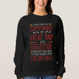 Great Dane Commands Sweatshirt