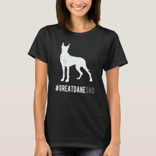 Great Dane Dad For Men Great Dane Dog Dad T-Shirt