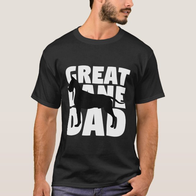 Great Dane Dad Hoodie Dog Father Great Dane Gift T-Shirt (Front)